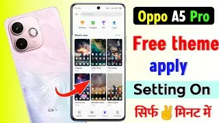 Oppo A5 Pro free theme apply kaise kare | How to apply free theme in Oppo A5 Pro 5g