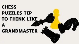 Solve Any Chess Puzzle in 3 Simple Steps!
