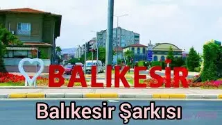 10-Balıkesir Şarkısı