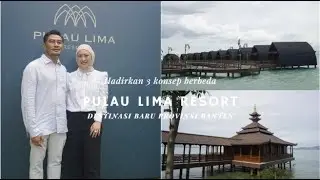 Pulau Lima Resort hadir sebagai ekowisata dengan konsep sustainable island development