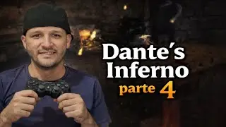 🔥 DANTE&rsquo;S INFERNO (PS3) +18 &ndash; PARTE 4 - JOGOS QUE NUNCA ZEREI 🔥 #live331