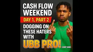 Cash Flow Weekend Day 1 Pt.2 | UBB PRO Chop Shoe Strategy