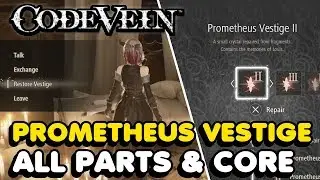 Code Vein &mdash; все части и ядра Прометея
