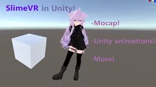 Как настроить SlimeVR для использования с Unity для захвата движений всего тела и многого другого!