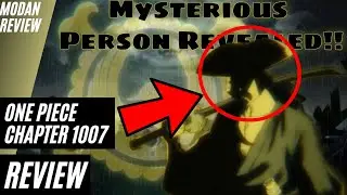 One Piece Manga Chapter 1007 Review in Hindi | Mysterious Person Revealed!! | MoDan Review