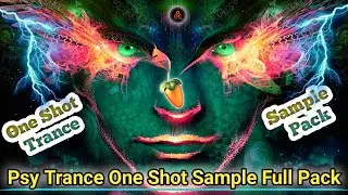 Free Psy Trance one Shot Sample Full Pack Download || Must Watch || Out Of Control Dj Remix