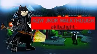 aqw-jkor akibalight walkthough