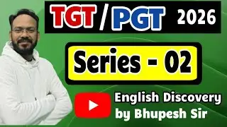 TGT/PGT English 2026 || Series - 02 || English Discovery By Bhupesh sir #tgtpgt #uptgt #uppgt
