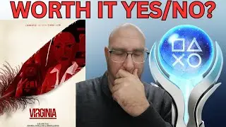 I Spent 3 Hours on Virginia PS4 Platinum Trophy - WAS IT WORTH IT?