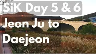 [SiK] Solo in Korea - Day 5 & 6 - Jeonju and Daejeon
