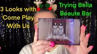 3 Looks   Bella Beaute Bar   Come Play with Us