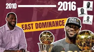 Timeline of LeBron's Dominance in the East