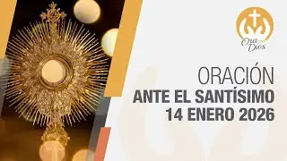 Adoración al Santísimo Miércoles 14 Enero de 2026, Padre Pablo Carrizo 🙏 Ora Con Dios
