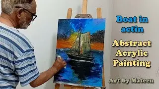 Boat in action | Abstract Acrylic Painting | Step by step | Time lapse