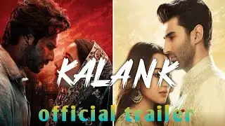 Official trailer |kalank movie|Arun dhawan|Aliya butt|Sanjy dutt|Mhdhuri|.