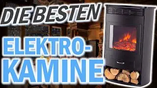 Die besten ELEKTROKAMINE 2026 | Elektrokamin Vergleich | Klarstein, Kesser