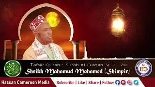 160 . Tafsir Quran || Surah Al-Furqan v.1 - 20 || Sheikh Mahamud Mohamed (Shimpir)