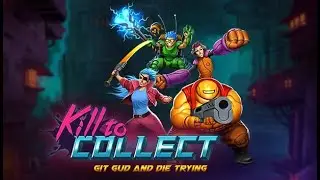 Kill to Collect: First Impressions (Twitch VOD 27/07/20 Part 2)