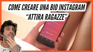 💥 Come creare da ZERO una bio Instagram “ATTIRA RAGAZZE” - Video Pazzesco
