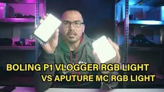 Review: BOLING P1 VLOGGER RGB LIGHT vs Aputure MC RGB Light