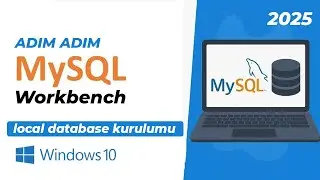 MySQL ve Workbench Nasıl Kurulur? | Windows PC İçin Basit Kurulum rehberi (En Kolay ve Hızlı Yöntem)
