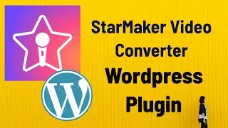 StarMaker Video Converter WordPress Plugin | Plugin Overview | Star Maker Converter | Sohag Srz