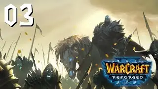 Warcraft 3 Reforged FULL PLAYTHROUGH - Gei&szlig;el 03 - In das Reich der Ewigkeit - Rohdia97