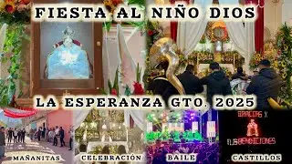Fiesta Patronal La Esperanza Guanajuato 2025 En Honor Al Niño Dios 