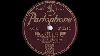 The Dicky Bird Hop - Victor Silvester's Harmony Music
