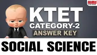 KTET CATEGORY 2 SOCIAL SCIENCE ANSWER KEY | AIMS STUDY CENTRE |