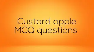 Custard apple questions (MCQ)