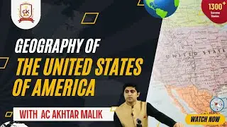 Geography of The United States of America by AC AKHTAR MALIK -Twice PMS GK Topper