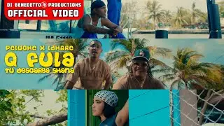 Peluche ❌ Ldhare - Que Fula Tu Descargas Shana (Video Official)