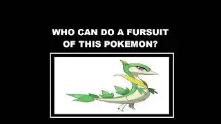 New Pok&eacute;mon Fursuit Requests By ChaoEmperor: Servine (Request From Our Little Empire Today)
