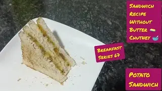 🥪 Sandwich recipe without chutney🥣 & 🧈 Butter for Breakfast & kids lunchbox which is simple to prep