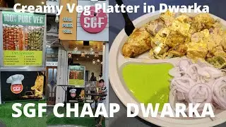 Creamy Chaap Platter in Dwarka | SGF (Spice Grill Flame)| Dwarka Street Food | Best Chaap in Dwarka