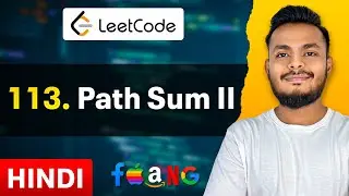 Path Sum II  (Leetcode 113) - Medium (Hindi) | Google Interview Question
