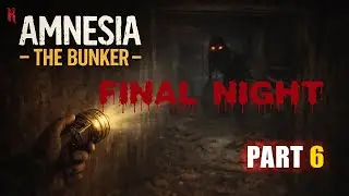 Amnesia: The Bunker &ndash; FINAL Gameplay Walkthrough Part 6 (No Commentary) | 2K 60FPS