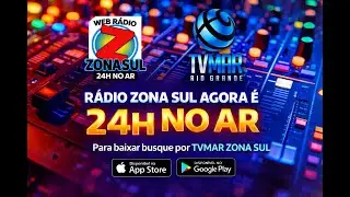TVMAR + RADIO WEB ZONA SUL 24h NO AR