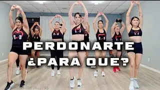 Los Ángeles Azules, Emilia - Perdonarte ¿Para Qué? CARDIO DANCE FITNESS