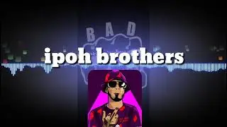 Ipoh brothers