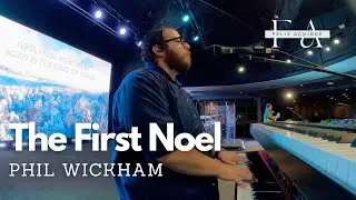 The First Noel \\ Phil Wickham \\ IEM Mix