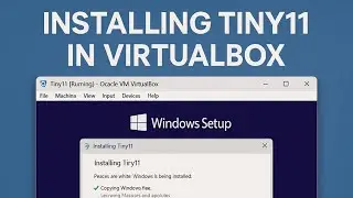 installing tiny 11 in virtualbox