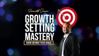 Growth-setting Workshop | Farookh Sensei