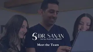 Meet The Team | Dr. Sanan Boston Facial Plastic Surgery