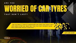 Are you Worried of CAR TYRES  | Top Tyre Brands by Country | Best global brands