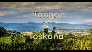 Toskana Tangoreise mit Isabella & Iwan Ostern & Oktober 2026