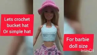 CROCHET BUCKET HAT/SIMPLE HAT FOR BARBIE DOLL (EASY TO MAKE) @Apples hamdmade projects