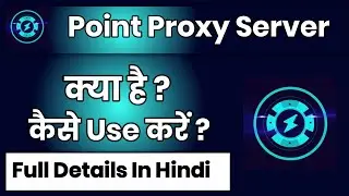 Point Proxy Server App Kaise Use Kare !! How To Use Point Proxy Server App