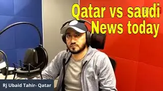 Qatar News today headlines Gulf crisis News today Urdu Ubaid Tahir
